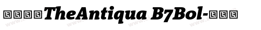 字体名称TheAntiqua B7Bol字体转换 字体名称TheAntiqua B7Bol字体转换